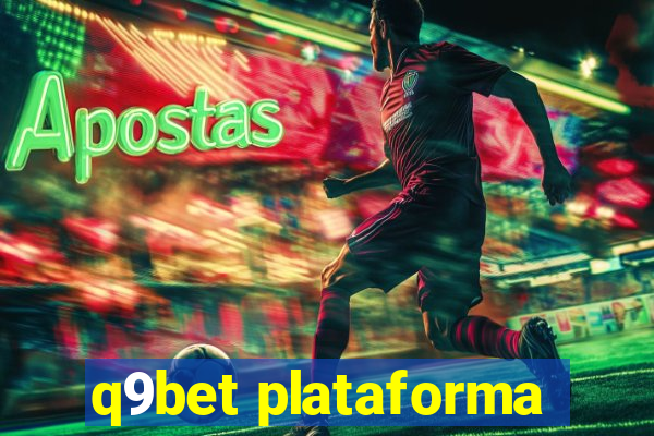 q9bet plataforma